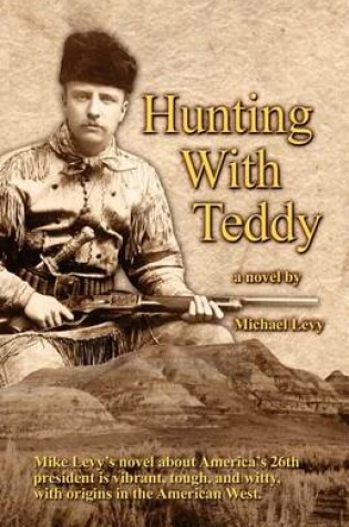 Cover of Hunting with Teddy