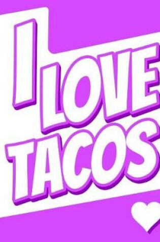 Cover of I Love Tacos