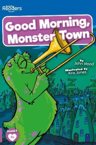 Cover of Good Morning, Monster Town