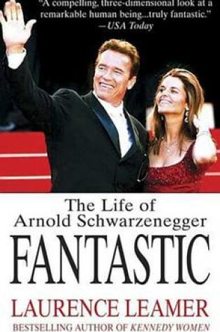 Cover of Fantastic: The Life of Arnold Schwarzenegger