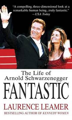 Book cover for Fantastic: The Life of Arnold Schwarzenegger