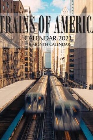 Cover of Trains of America Calendar 2021