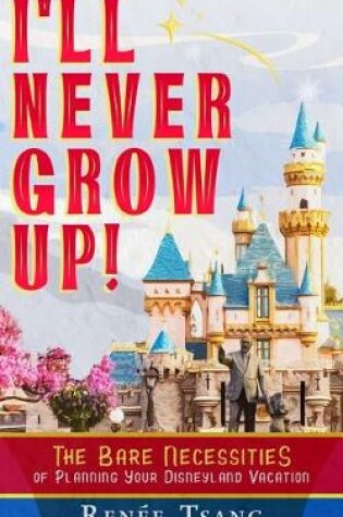 Cover of I'll Never Grow Up!