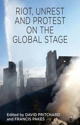 Book cover for Riot, Unrest and Protest on the Global Stage