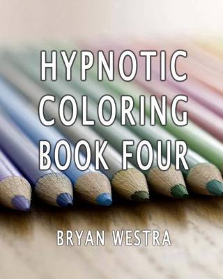 Book cover for Hypnotic Coloring Book Four