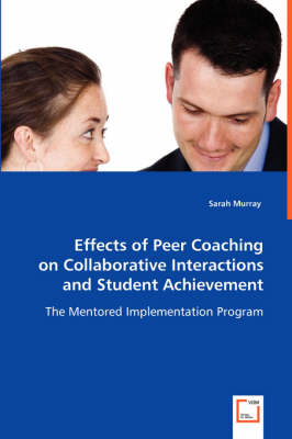 Book cover for Effects of Peer Coaching on Collaborative Interactions and Student Achievement
