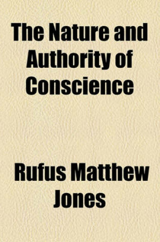 Cover of The Nature and Authority of Conscience