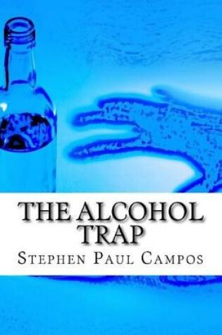 Cover of The Alcohol Trap