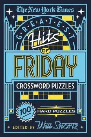 Cover of The New York Times Greatest Hits of Friday Crossword Puzzles