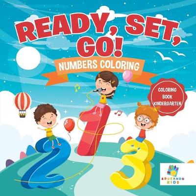 Book cover for Ready, Set, Go! Numbers Coloring Coloring Book Kindergarten