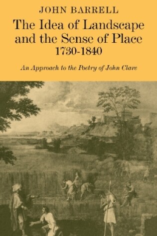 Cover of The Idea of Landscape and the Sense of Place 1730-1840