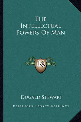 Book cover for The Intellectual Powers of Man