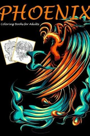 Cover of Phoenix Coloring Books for Adults
