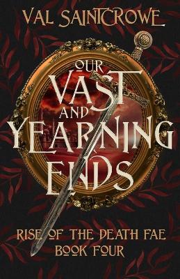 Book cover for Our Vast and Yearning Ends