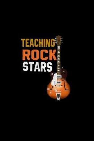 Cover of Teaching Rock Stars