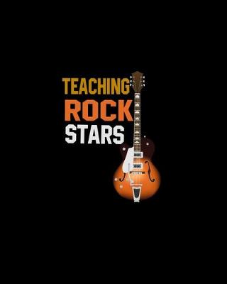 Book cover for Teaching Rock Stars