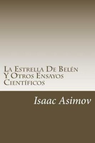 Cover of La Estrella de Bel n y Otros Ensayos Cient ficos