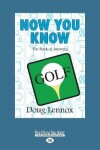 Book cover for Now You Know Golf