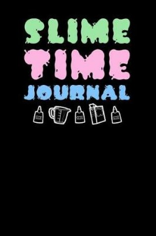 Cover of Slime Time Journal