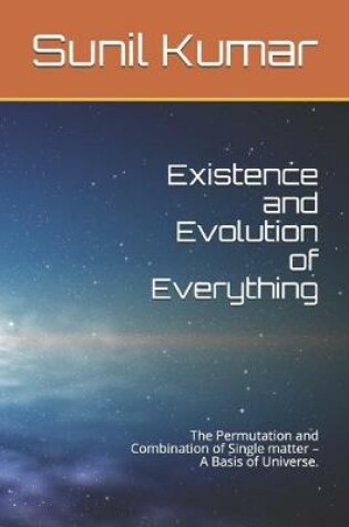 Cover of Existence and Evolution of Everything