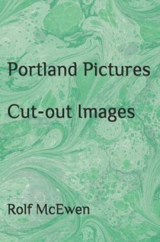 Cover of Portland Pictures - Cut-out Images