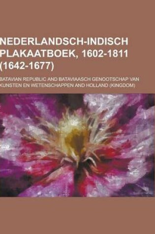 Cover of Nederlandsch-Indisch Plakaatboek, 1602-1811 (1642-1677)