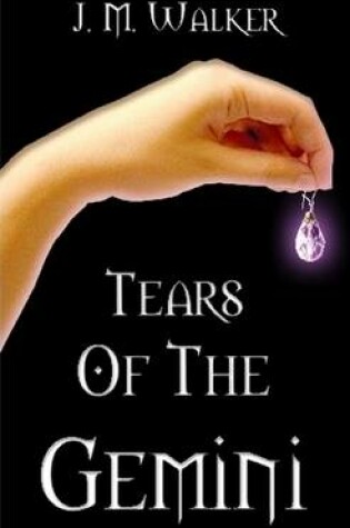 Cover of Tears Of The Gemini (paperback)