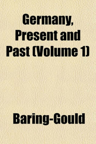 Cover of Germany, Present and Past (Volume 1)