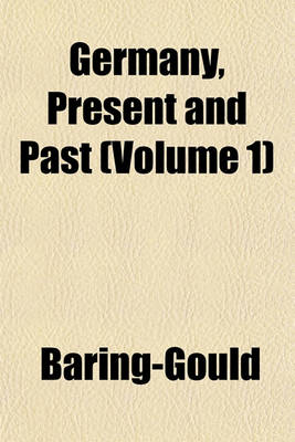 Book cover for Germany, Present and Past (Volume 1)