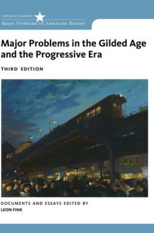 Cover of Major Problems in the Gilded Age and the Progressive Era