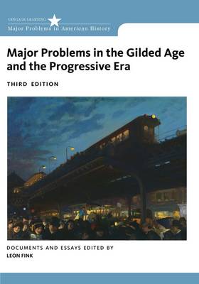 Cover of Major Problems in the Gilded Age and the Progressive Era