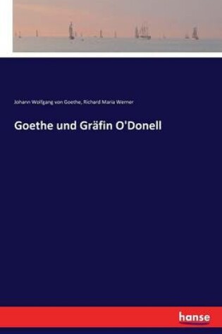 Cover of Goethe und Gräfin O'Donell