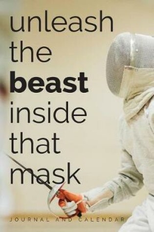 Cover of Unleash the Beast Inside That Mask