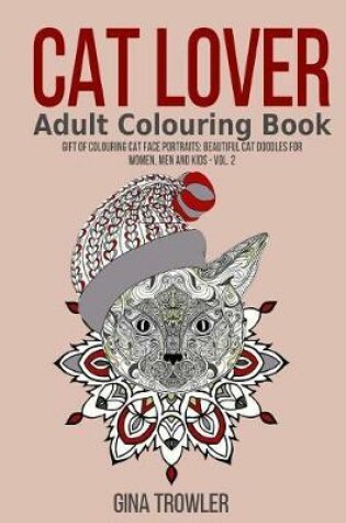 Cover of Cat Lover Adult Colouring Book