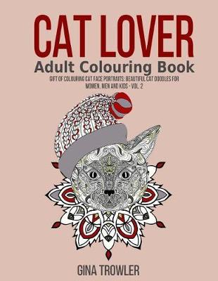 Book cover for Cat Lover Adult Colouring Book