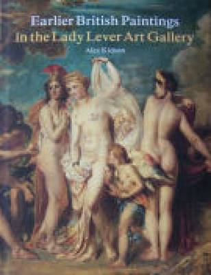 Book cover for Earlier British Paintings in the Lady Lever Art Gallery