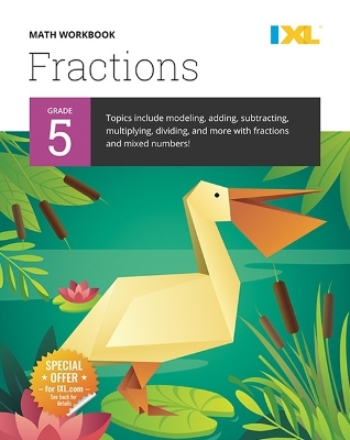 Book cover for Grade 5 Fractions Workbook (IXL Workbooks)