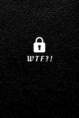 Cover of WTF Is My Password