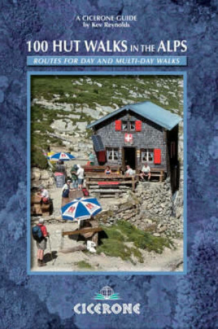 Cover of 100 Hut Walks in the Alps