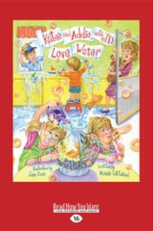 Cover of Katie and Addie (with J.D.) Love Water