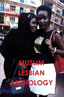 Book cover for Muslim  Lesbian  Anthology