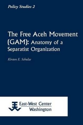 Cover of The Free Aceh Movement (Gam)