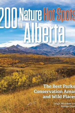 Cover of 200 Nature Hot Spots In Alberta