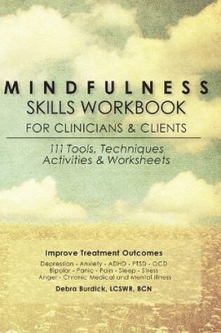 Cover of Mindfulness Skills Workbook for Clinicians and Clients