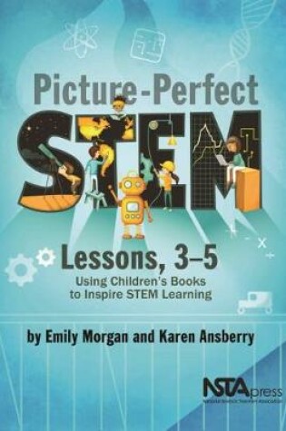 Cover of Picture-Perfect STEM Lessons, 3-5