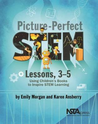 Book cover for Picture-Perfect STEM Lessons, 3-5