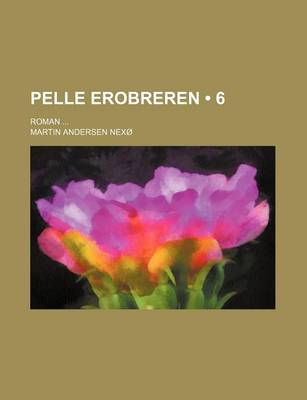 Book cover for Pelle Erobreren (6); Roman