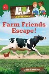 Book cover for Farm Friends Escape! (Animal Planet Adventures Chapter Books #2)