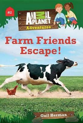 Book cover for Farm Friends Escape! (Animal Planet Adventures Chapter Books #2)