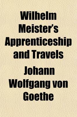 Book cover for Wilhelm Meister's Apprenticeship and Travels (Volume 1)